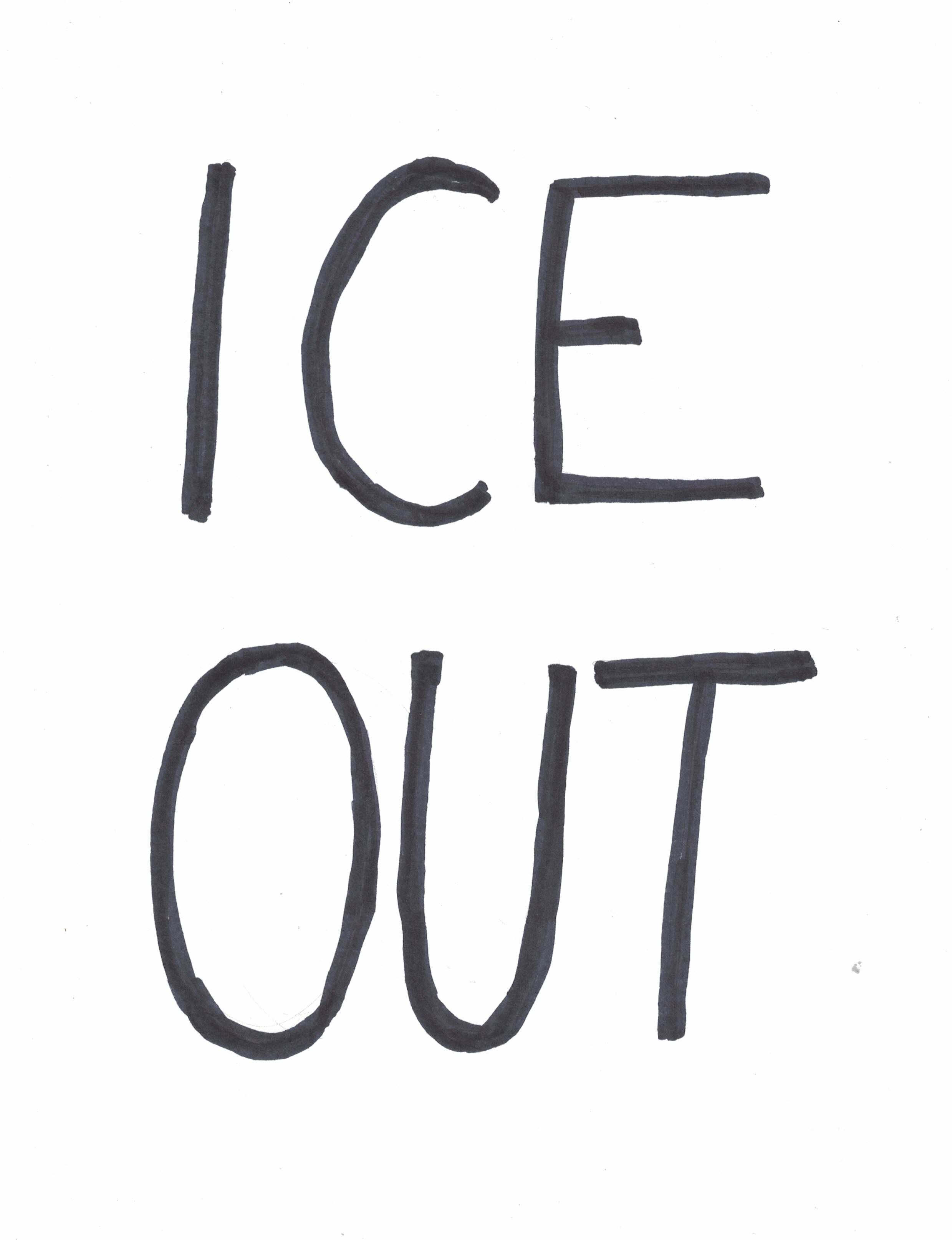 ICE OUT
